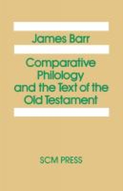 Comparative Philology and the Text of the Old Testament, Paperback / softback Book