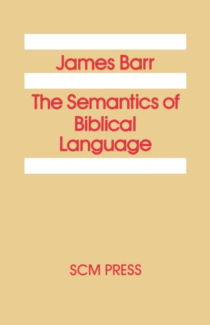 The Semantics of Biblical Language, Paperback / softback Book