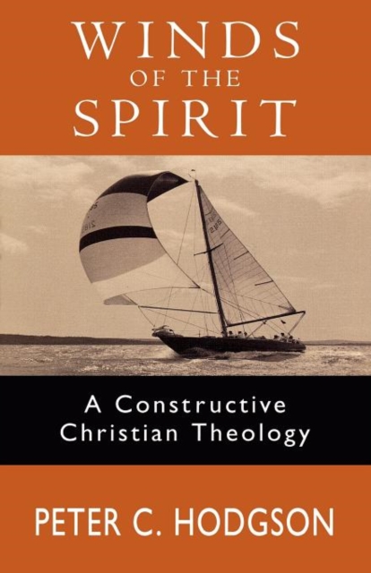 Winds of the Spirit : A Constructive Christian Theology, Paperback / softback Book