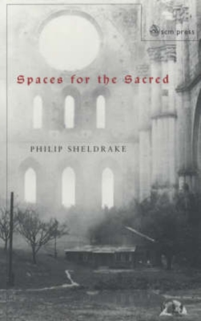 Spaces for the Sacred : Place, Memory and Identity, Paperback / softback Book