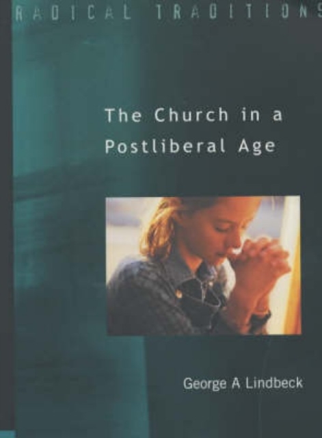 Church in a Postliberal Age, Paperback Book