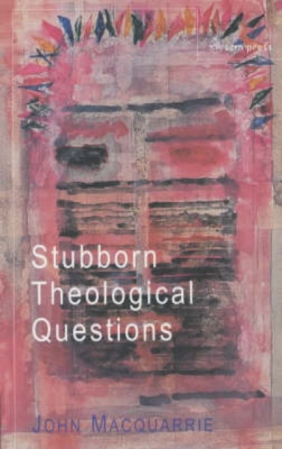 Stubborn Theological Questions, Paperback / softback Book