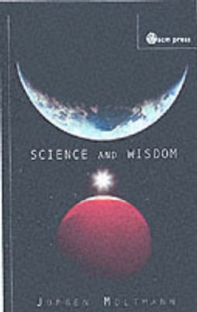 Science and Wisdom, Paperback / softback Book