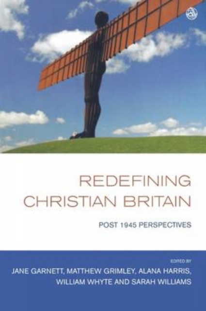 Redefining Christian Britain : Post 1945 Perspectives, Paperback Book