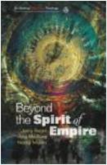 Beyond the Spirit of Empire, Paperback / softback Book