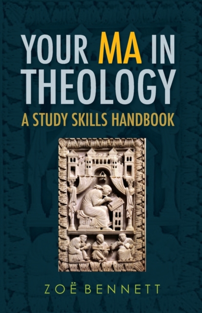 Your MA in Theology : A Study Skills Handbook, Paperback / softback Book