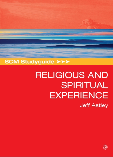 SCM Studyguide to Religious and Spiritual Experience, EPUB eBook