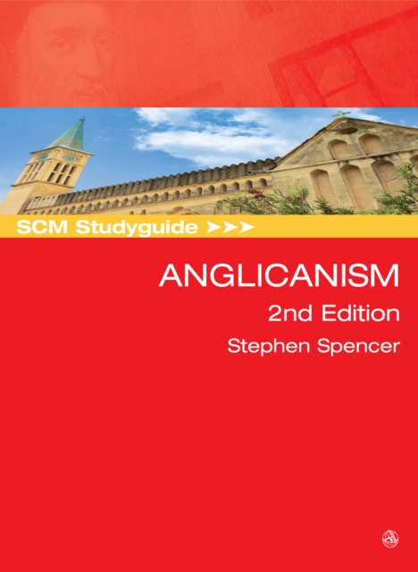 SCM Studyguide: Anglicanism, 2nd Edition : 2nd Edition, EPUB eBook