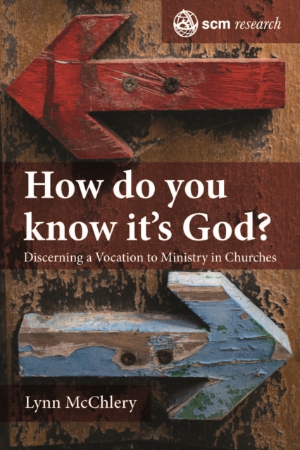 How do you know it's God? : Discerning a Vocation to Ministry in Churches, EPUB eBook