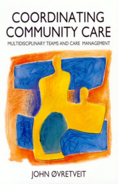 Co-ordinating Community Care, Paperback / softback Book
