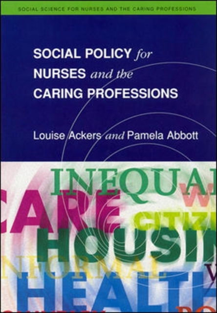 Social Policy for Nurses and the Caring Professions, Paperback Book