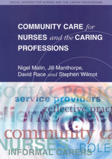 Community Care for Nurses and the Caring Professions, Paperback / softback Book