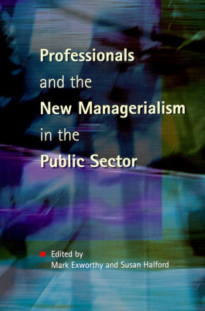 PROFESSIONALS & NEW MANAGERIALISM, Paperback / softback Book