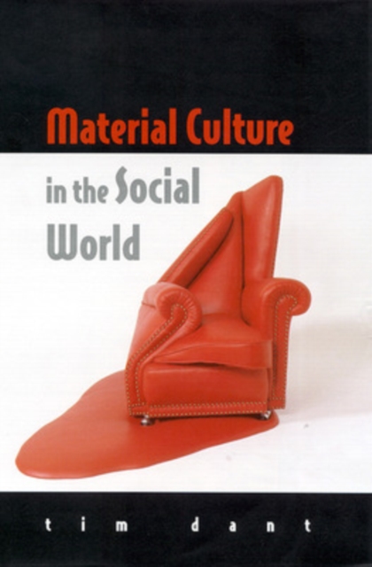Material Culture in the Social World, Paperback / softback Book