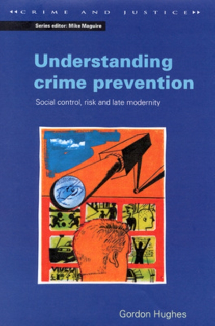 UNDERSTANDING CRIME PREVENTION, Paperback / softback Book