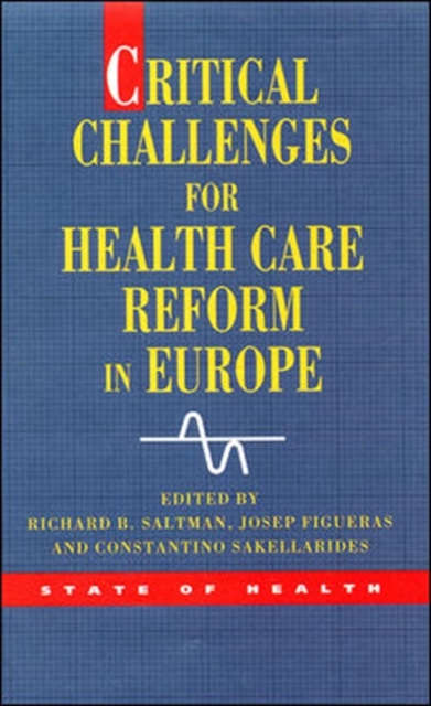 Critical Challenges for Health Care Reform in Europe, Paperback / softback Book