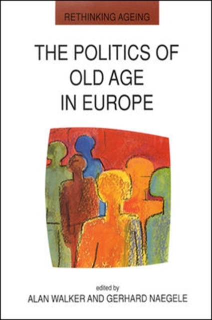 The Politics Of Old Age In Europe, Paperback / softback Book