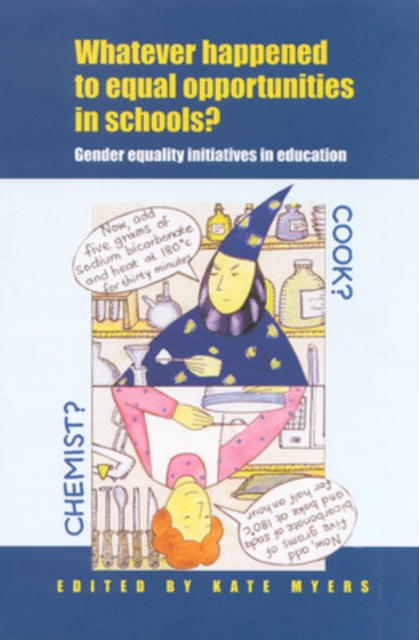 Whatever Happened to Equal Opportunities in Schools?, Paperback / softback Book