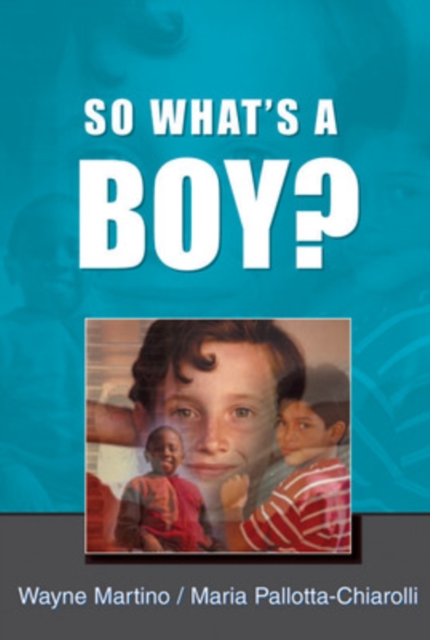 So What's A Boy?, Paperback / softback Book