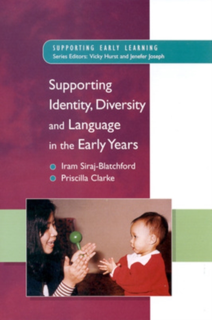 Supporting Identity, Diversity and Language in the Early Years, Paperback / softback Book