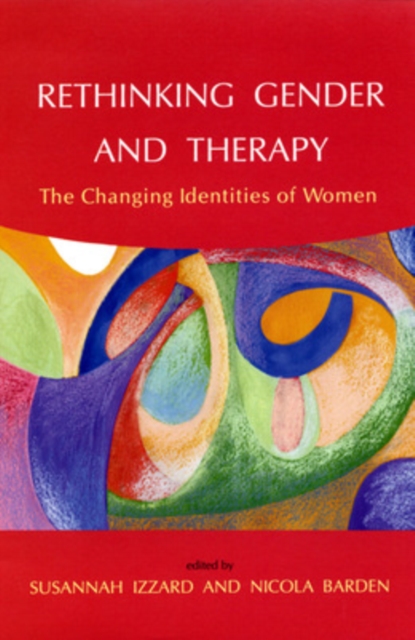 Rethinking Gender And Therapy, Paperback / softback Book