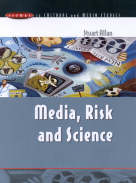 MEDIA, RISK AND SCIENCE, Paperback / softback Book
