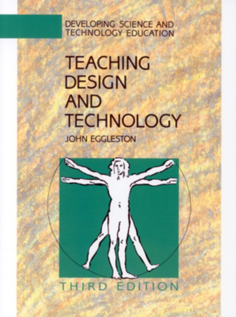 TEACHING DESIGN AND TECHNOLOGY 3E, Paperback / softback Book