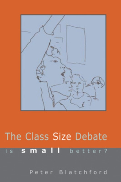 THE CLASS SIZE DEBATE, Paperback / softback Book