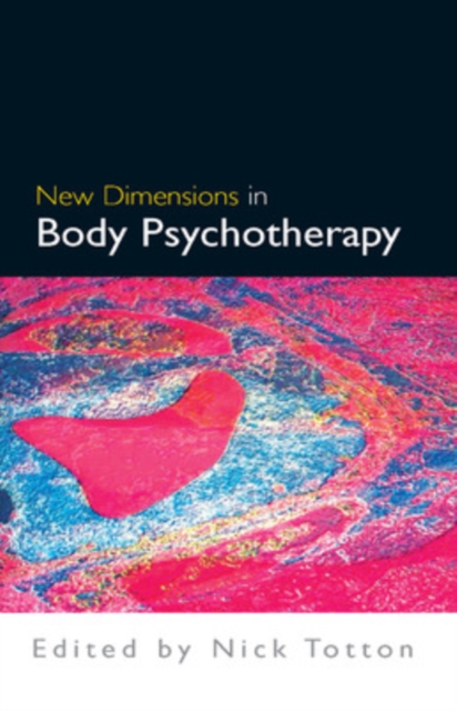 New Dimensions in Body Psychotherapy, Paperback / softback Book