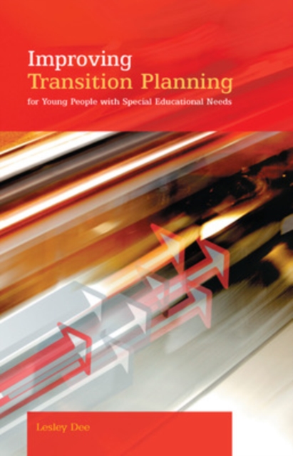 Improving Transition Planning for Young People with Special Educational Needs, Paperback / softback Book