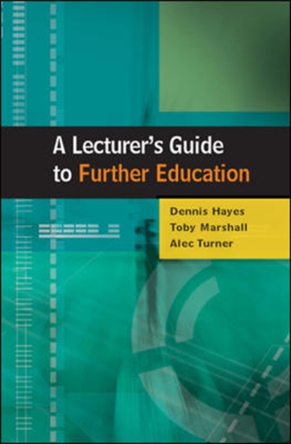 A Lecturer's Guide to Further Education, Paperback / softback Book