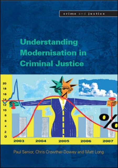 Understanding Modernisation in Criminal Justice, Paperback / softback Book