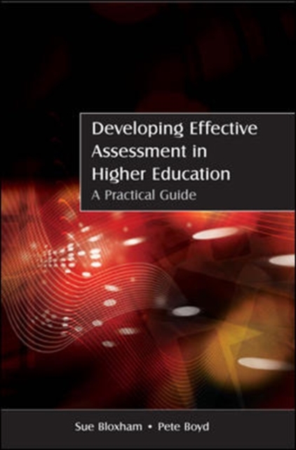 Developing Effective Assessment in Higher Education: A Practical Guide, Paperback / softback Book