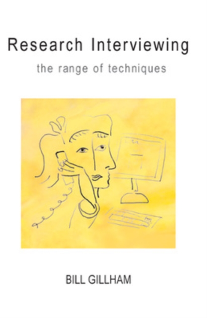 Research Interviewing: the Range of Techniques, PDF eBook
