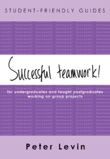 Student-Friendly Guide: Successful Teamwork, PDF eBook