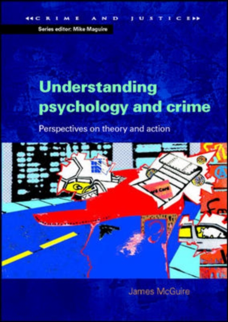 Understanding Psychology and Crime, PDF eBook