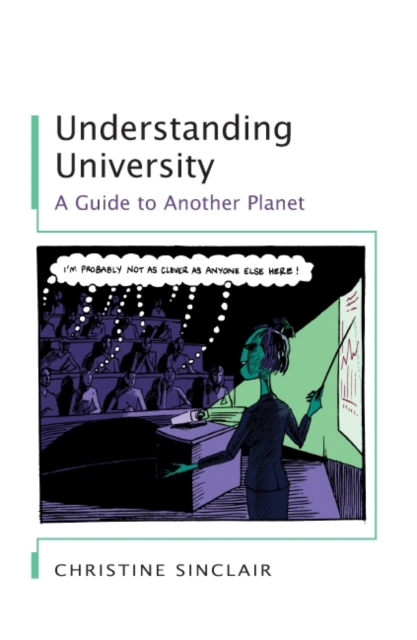 Understanding University: a Guide to Another Planet, PDF eBook