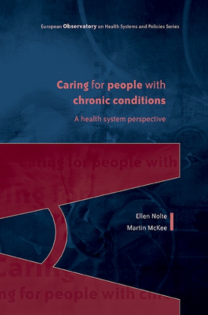 Caring for People with Chronic Conditions: A Health System Perspective, Paperback / softback Book