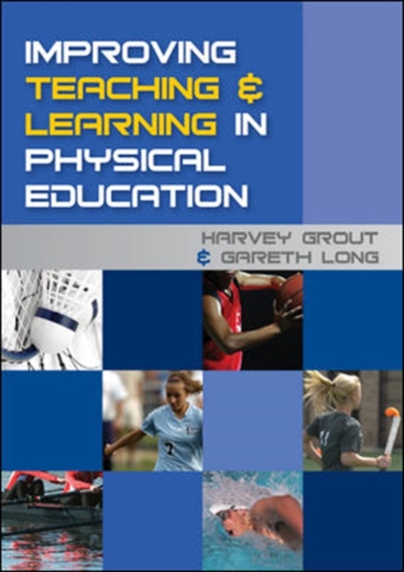 Improving Teaching and Learning in Physical Education, Hardback Book