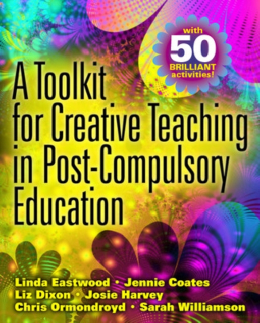 A Toolkit for Creative Teaching in Post-Compulsory Education, Paperback / softback Book