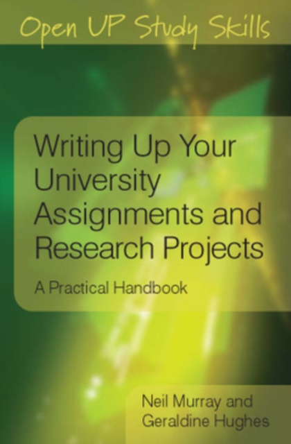 Writing Up Your University Assignments and Research Projects : A Practical Handbook, PDF eBook