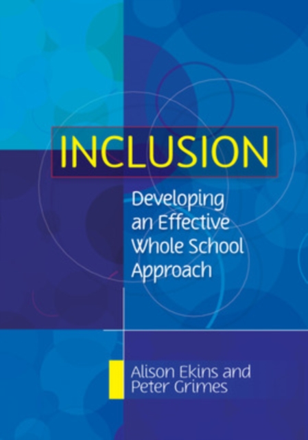 Inclusion: Developing an Effective Whole School Approach, Paperback / softback Book