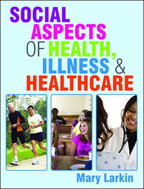 Social Aspects of Health, Illness and Healthcare, Paperback / softback Book