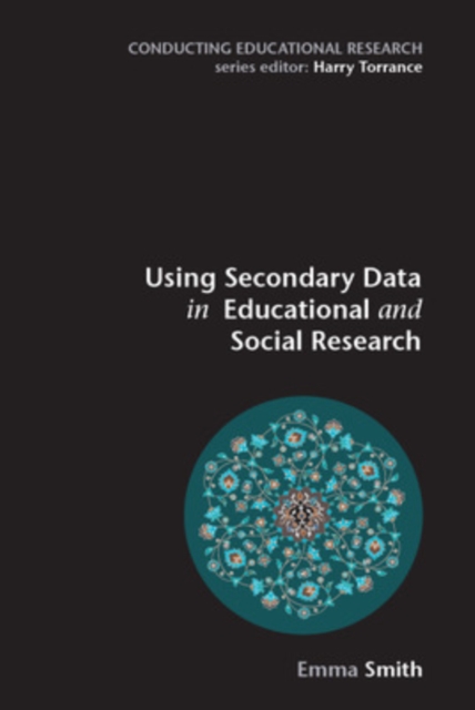 Using Secondary Data in Educational and Social Research, PDF eBook