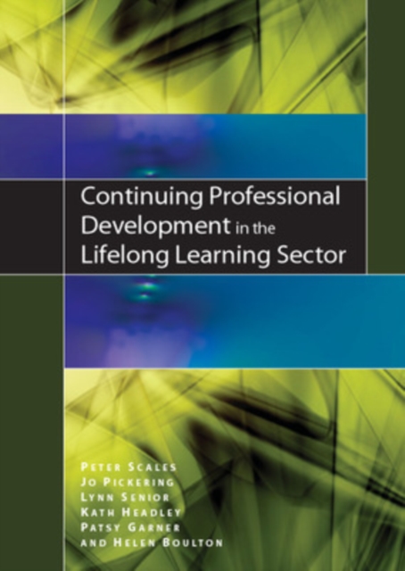Continuing Professional Development in the Lifelong Learning Sector, Paperback / softback Book
