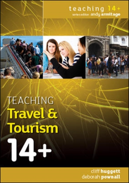 Teaching Travel and Tourism 14+, Hardback Book