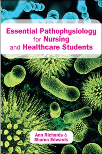 Essential Pathophysiology for Nursing and Healthcare Students, Paperback / softback Book