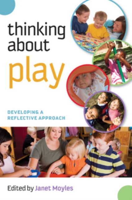 Thinking about Play: Developing a Reflective Approach, PDF eBook