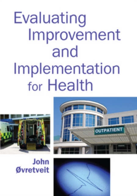 Evaluating Improvement and Implementation for Health, Paperback / softback Book