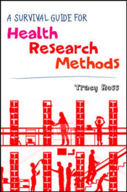 A Survival Guide for Health Research Methods, Paperback / softback Book